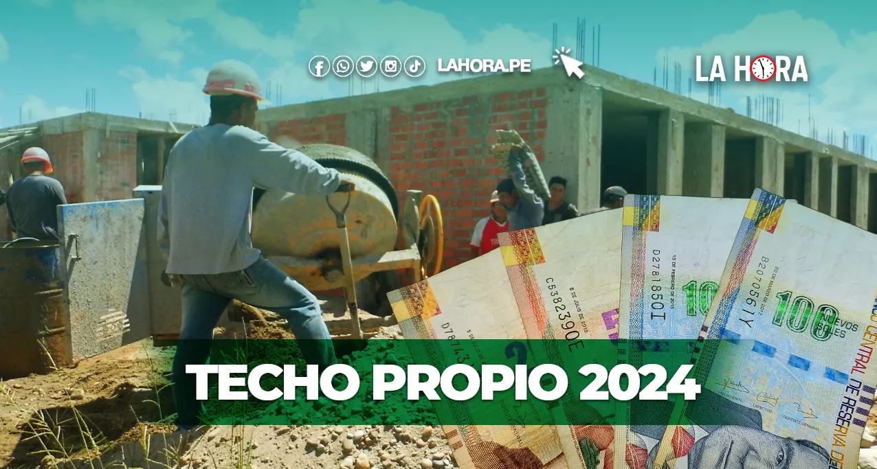 Techo Propio 2024: ¿Cuánto debo ganar para acceder al subsidio de S/ 49 mil?