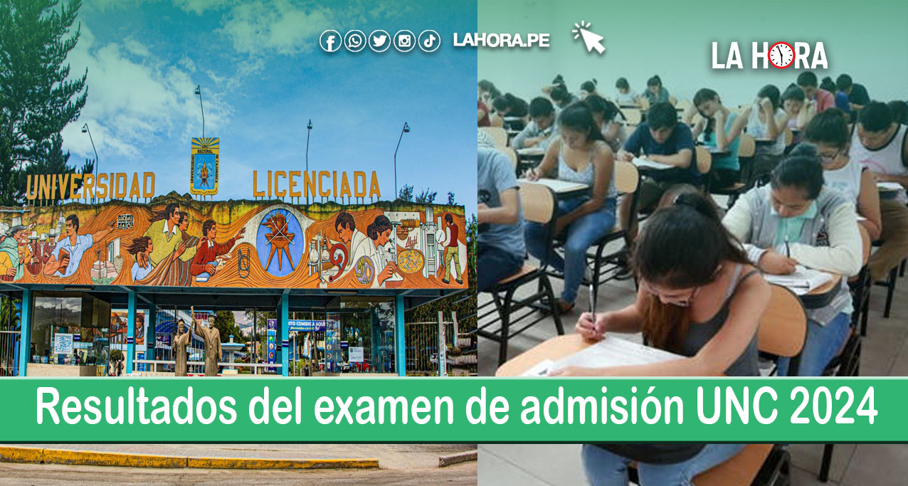 Resultados del examen de admisión UNC 2024: LINK de consulta 