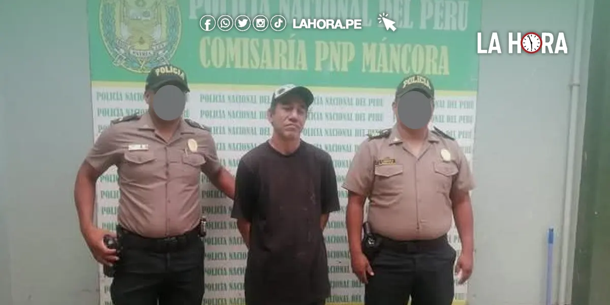 Piura: Capturan en Máncora a ecuatoriano buscado por abuso sexual con identidad falsa