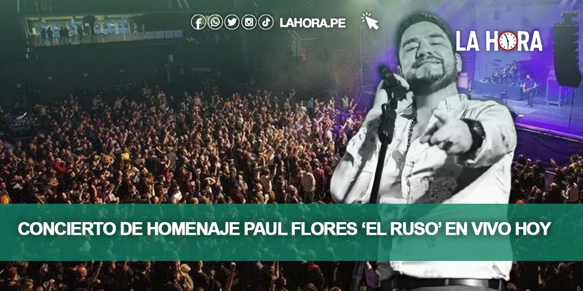 Concierto de homenaje Paul Flores ‘El Ruso’ EN VIVO HOY 18 de marzo: Armonía 10, Corazón Serrano y La Única Tropical